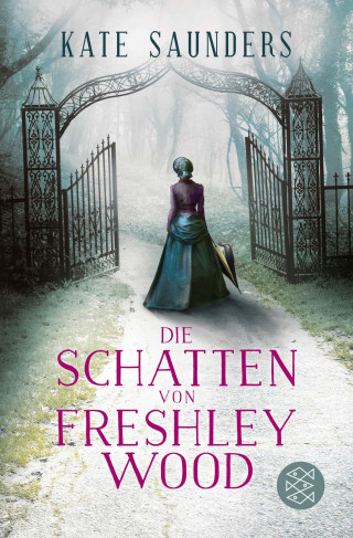 Kate Saunders: Die Schatten von Freshley Wood