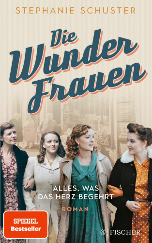 Stephanie Schuster: Die Wunderfrauen