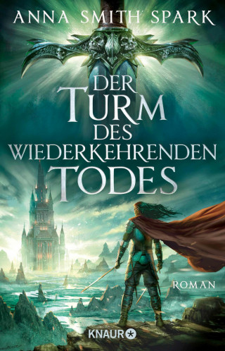 Anna Smith Spark: Der Turm des wiederkehrenden Todes