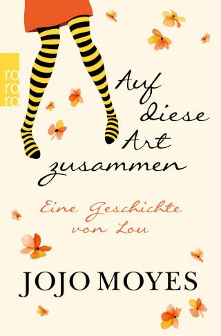 Jojo Moyes: Auf diese Art zusammen