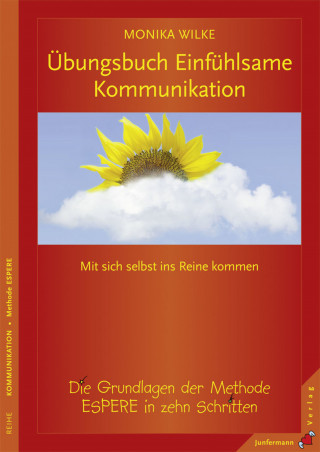 Monika Wilke: Übungsbuch Einfühlsame Kommunikation