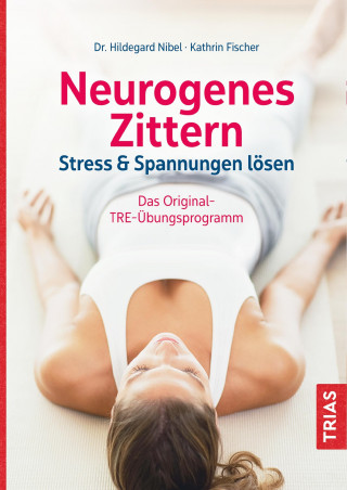 Hildegard Nibel, Kathrin Fischer: Neurogenes Zittern
