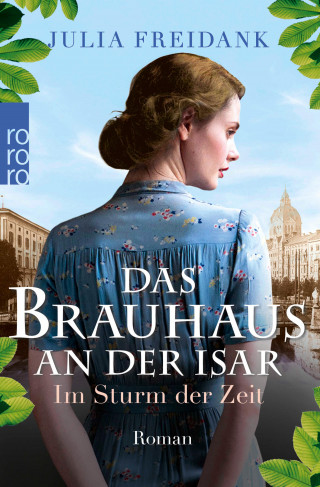 Julia Freidank: Das Brauhaus an der Isar: Im Sturm der Zeit