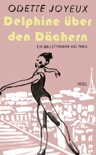 Odette Joyeux: Delphine über den Dächern