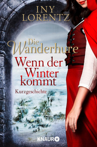 Iny Lorentz: Die Wanderhure: Wenn der Winter kommt