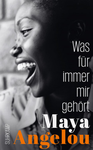 Maya Angelou: Was für immer mir gehört