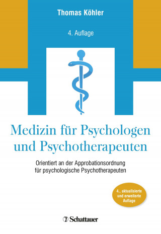 Thomas Köhler: Medizin für Psychologen und Psychotherapeuten