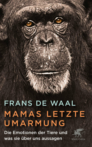 Frans de Waal: Mamas letzte Umarmung