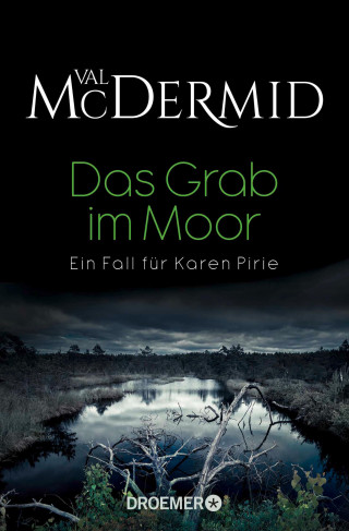Val McDermid: Das Grab im Moor