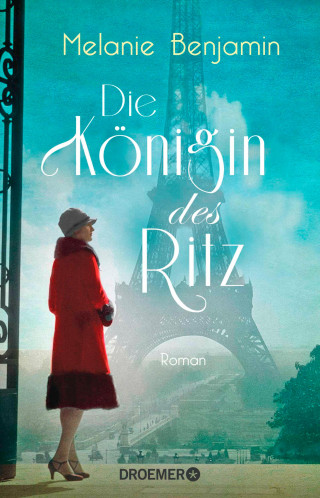 Melanie Benjamin: Die Königin des Ritz