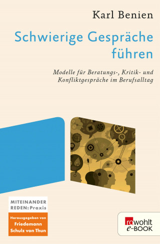 Karl Benien: Schwierige Gespräche führen