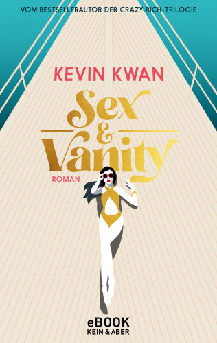 Kevin Kwan: Sex & Vanity – Inseln der Eitelkeiten