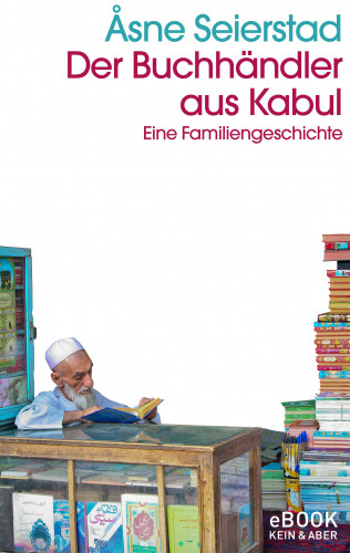 Åsne Seierstad: Der Buchhändler aus Kabul