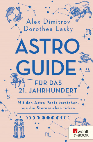 Alex Dimitrov, Dorothea Lasky: Astro-Guide für das 21. Jahrhundert