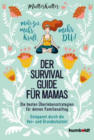 MutterKutter: Der Survival-Guide für Mamas