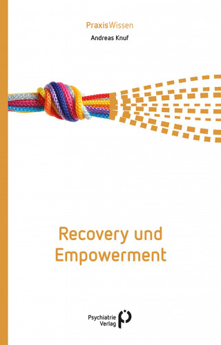 Andreas Knuf: Recovery und Empowerment