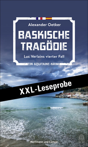 Alexander Oetker: XXL-LESEPROBE Baskische Tragödie