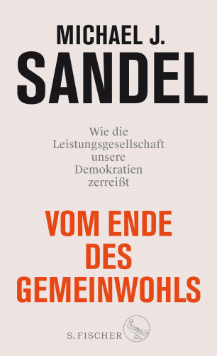 Michael J. Sandel: Vom Ende des Gemeinwohls