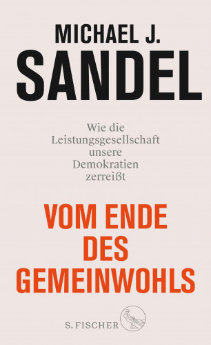 Michael J. Sandel: Vom Ende des Gemeinwohls