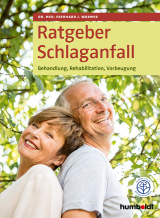 Dr. Eberhard J. Wormer: Ratgeber Schlaganfall