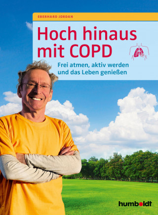 Eberhard Jordan: Hoch hinaus mit COPD