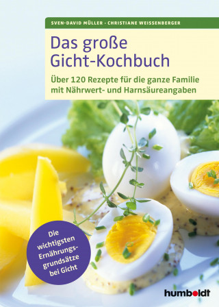 Sven-David Müller, Christiane Weißenberger: Das große Gicht-Kochbuch