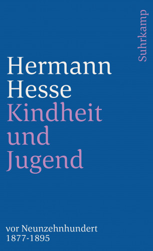 Hermann Hesse: Kindheit und Jugend vor Neunzehnhundert