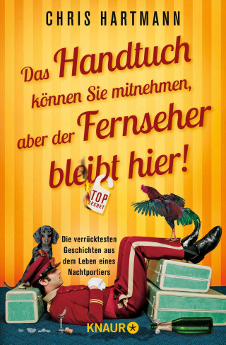 Chris Hartmann: Das Handtuch können Sie mitnehmen, aber der Fernseher bleibt hier!