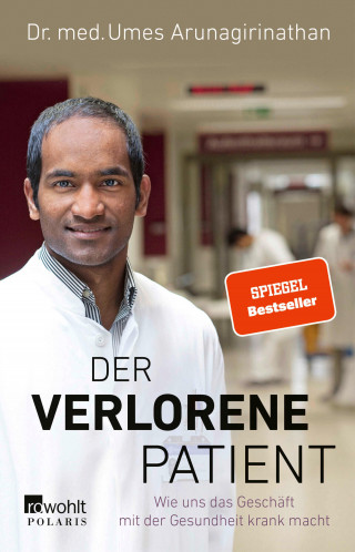 Dr. med. Umes Arunagirinathan, Doris Mendlewitsch: Der verlorene Patient