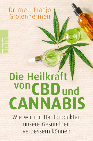 Dr. med. Franjo Grotenhermen: Die Heilkraft von CBD und Cannabis