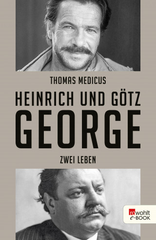 Thomas Medicus: Heinrich und Götz George