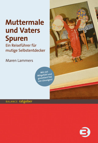 Maren Lammers: Muttermale und Vaters Spuren
