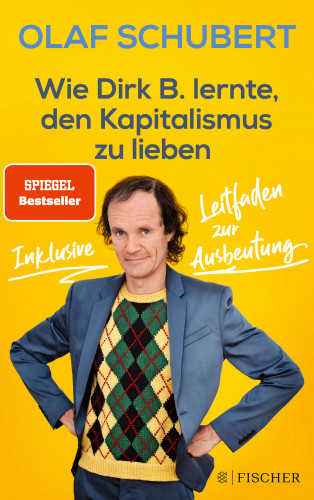 Olaf Schubert, Stephan Ludwig: Wie Dirk B. lernte, den Kapitalismus zu lieben