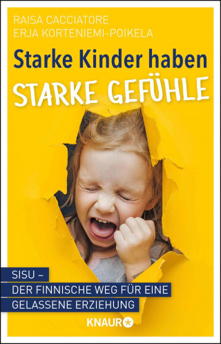 Raisa Cacciatore, Erja Korteniemi-Poikela: Starke Kinder haben starke Gefühle