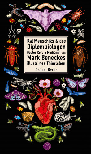 Mark Benecke, Kat Menschik: Kat Menschiks und des Diplom-Biologen Doctor Rerum Medicinalium Mark Beneckes Illustrirtes Thierleben