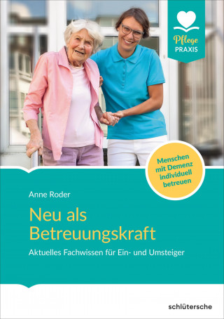 Anne Roder: Neu als Betreuungskraft