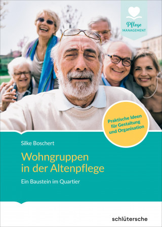Silke Boschert: Wohngruppen in der Altenpflege