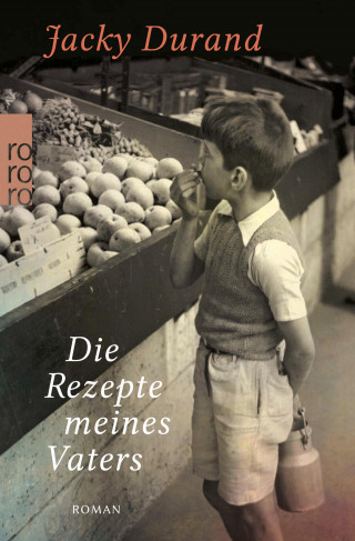 Jacky Durand: Die Rezepte meines Vaters