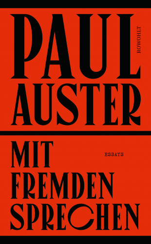 Paul Auster: Mit Fremden sprechen