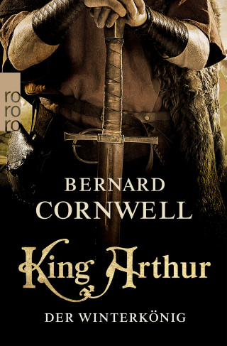 Bernard Cornwell: King Arthur: Der Winterkönig