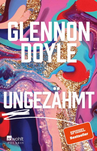 Glennon Doyle: Ungezähmt