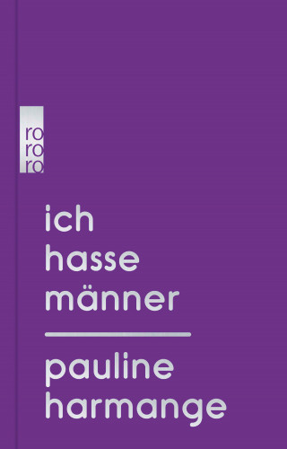 Pauline Harmange: Ich hasse Männer