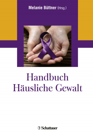 Melanie Büttner: Handbuch Häusliche Gewalt