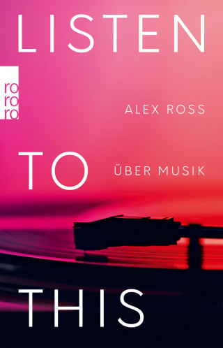 Alex Ross: Listen To This