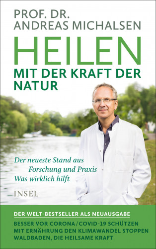Prof. Dr. Andreas Michalsen: Heilen mit der Kraft der Natur