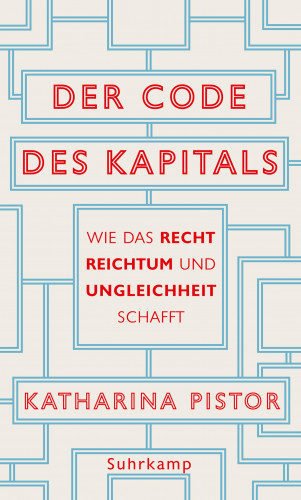 Katharina Pistor: Der Code des Kapitals