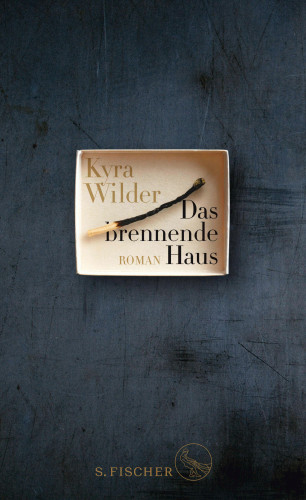 Kyra Wilder: Das brennende Haus