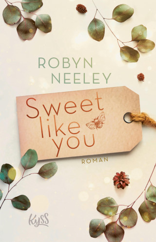 Robyn Neeley: Sweet like you