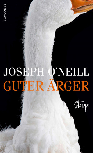 Joseph O'Neill: Guter Ärger