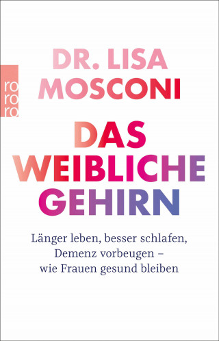 Dr. Lisa Mosconi: Das weibliche Gehirn